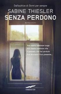 Sabine Thiesler - Senza Perdono (2012)