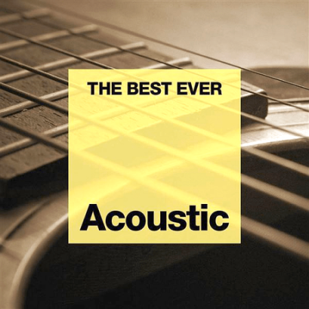 3f668352 29fa 4966 bcb0 5ae569145d5a - VA - The Best Ever: Acoustic (2016) flac