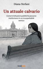 Diana Stefani – Un attuale calvario (2026)