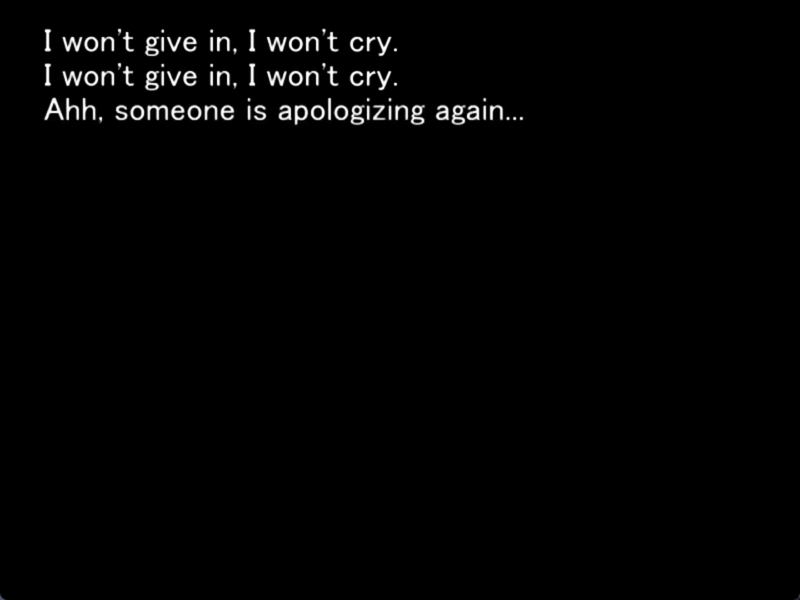 a still image from the original higurashi visual novel. The screen is black. An unknown speaker says “I won’t give in, I won’t cry. I won’t give in. I won’t cry.”