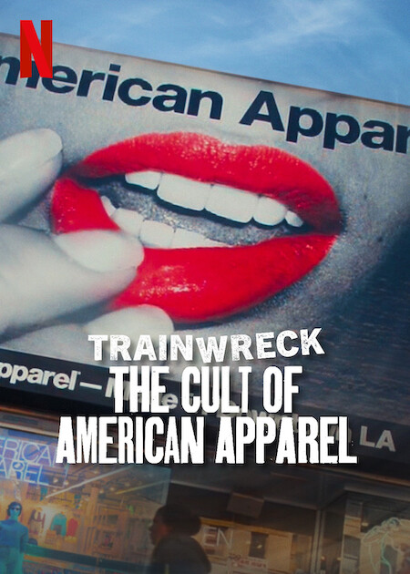 Trainwreck The Cult of American Apparel (2025) Dual Audio [Hindi-English] NetFlix WEB-DL H264 AAC 1080p 720p 480p ESub