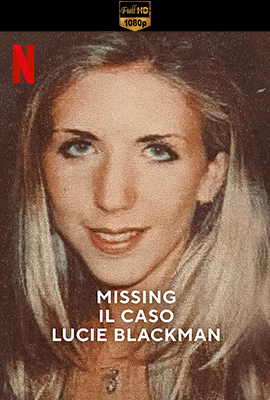 Missing: il caso Lucie Blackman (2023) .mkv DLMux 1080p E-AC3+AC3 ITA ENG SUBS