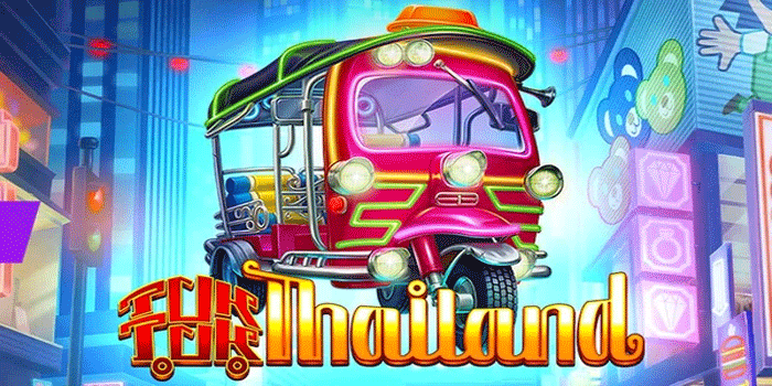 Slot Tuk Tuk Thailand