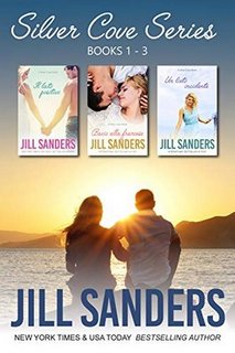 Jill Sanders - Silver Cove Series Vol. 1-3 (2019)
