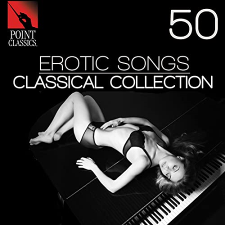 VA - 50 Erotic Songs: Classical Collection (2015)