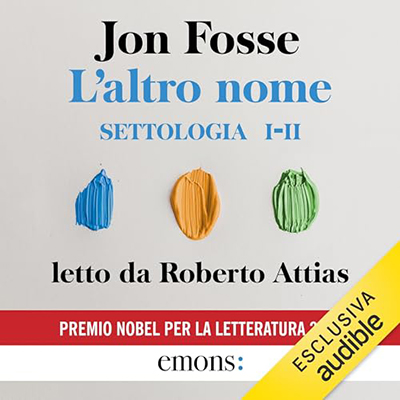 Jon Fosse - L'altro nome꞉ Settologia I + II (2024) (mp3 - 128 kbps)