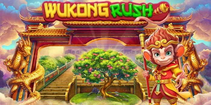 Tips Rahasia Slot Wukong Rush Yang Jarang Diketahui