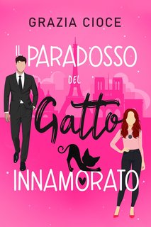 Grazia Cioce - Il Paradosso del gatto innamorato (2024)