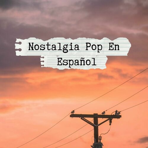 VA - Nostalgia pop en español (2023) Mp3