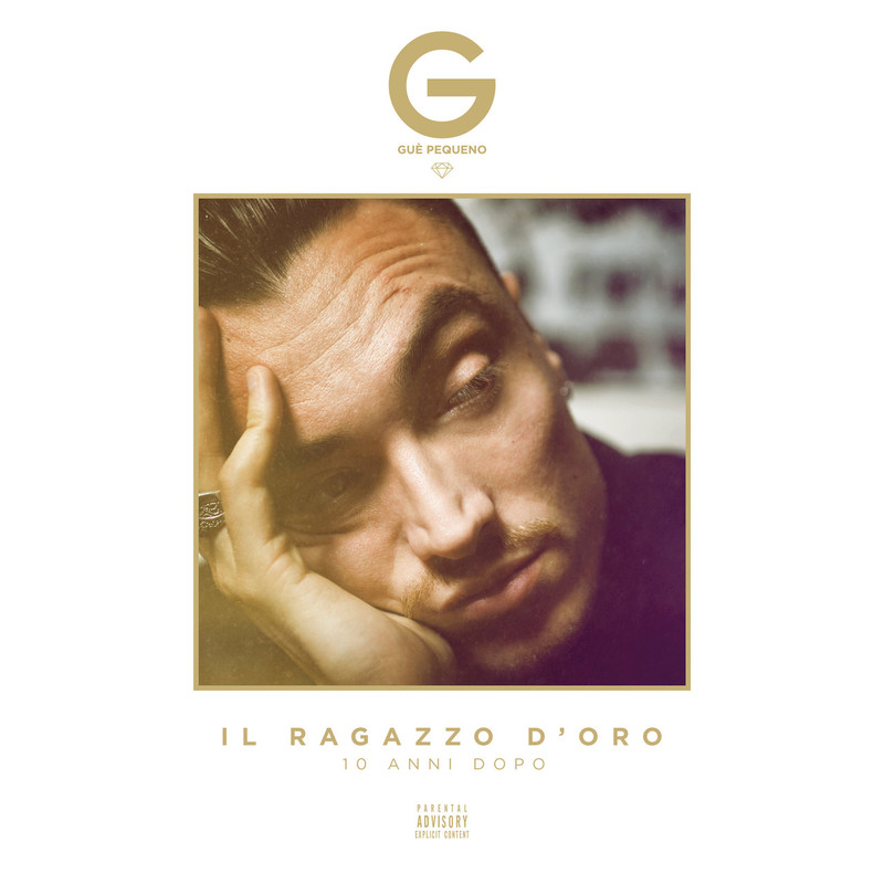 Guè Pequeno - Il Ragazzo D'Oro - 10 Anni Dopo (2021 - Hip hop) [Flac 16-44]