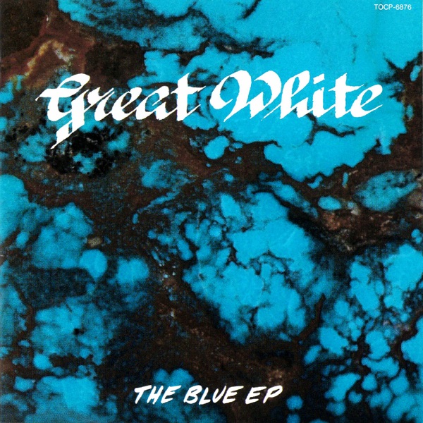 [Image: Great-White-The-Blue-EP-1991.jpg]