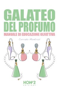 Corrado Montrasi - Galateo del profumo (2024)