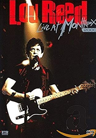 Lou Reed - Live At Montreux 2000 (2005)