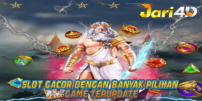 JARI4D – Slot Gacor Dengan Banyak Pilihan Game Terupdate