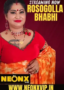 [18+] Rosogolla Bhabhi (2025) Full Hindi Short Film By [NeonX] 1080p, 720p HDRip