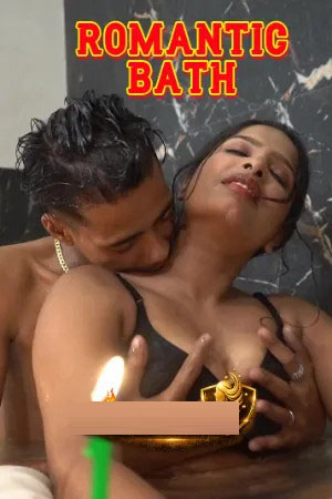 Romantic Bath 2026 Hindi Uncut Short Films 720p HDRip 1Click Download