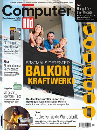 Computer Bild Magazin No 13 vom 16  Juni 2023