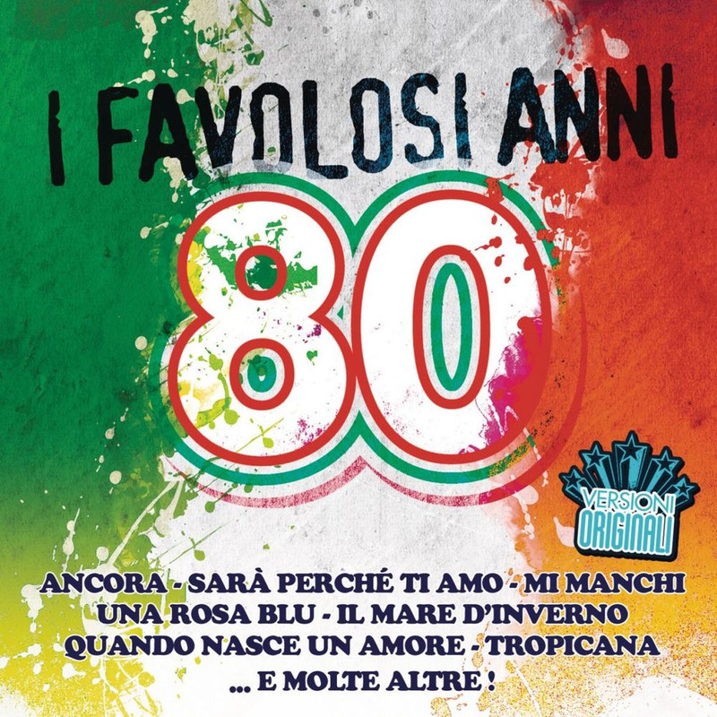 I favolosi anni 80 (Album, RCA Records Label, 2013) FLAC