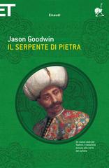 Jason Goodwin – Il serpente di pietra (2014)