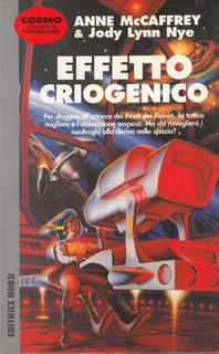 Anne McCaffrey, Jody Lynn Nye - Effetto criogenico (1997)