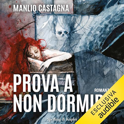 Manlio Castagna - Prova a non dormire (2023) (mp3 - 128 kbps)