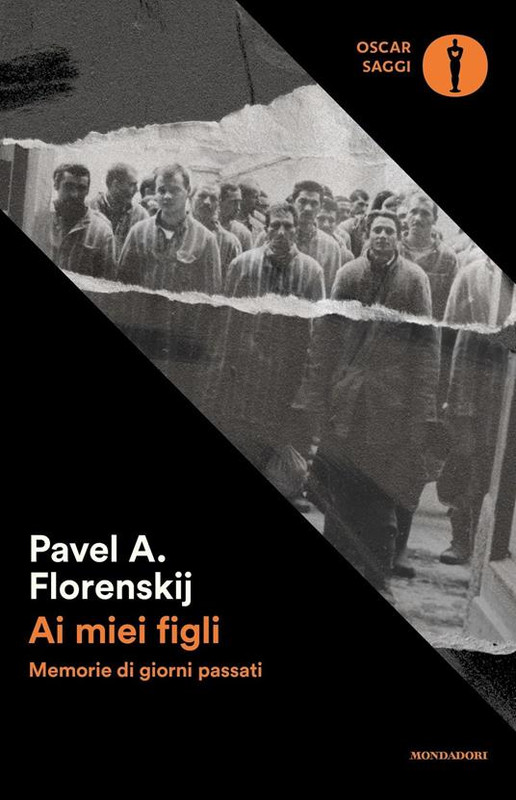 Pavel A. Florenskij ─ Ai miei figli. Memorie di giorni passati (2021)