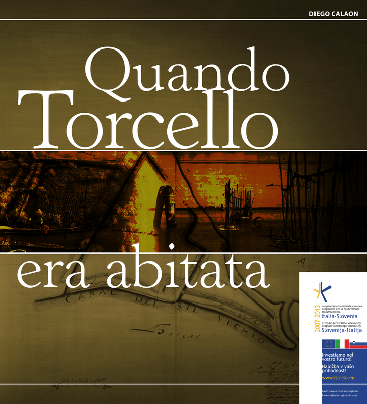 Diego Calaon - Quando Torcello era abitata (2013)
