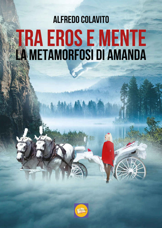 Alfredo Colavito – Tra eros e mente. La metamorfosi di Amanda (2021)