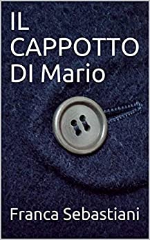 Franca Sebastiani – Il cappotto di Mario (2020)