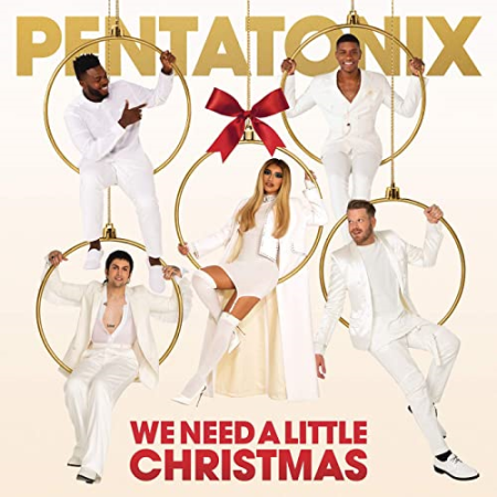 Pentatonix - We Need A Little Christmas (2020) [Hi-Res]