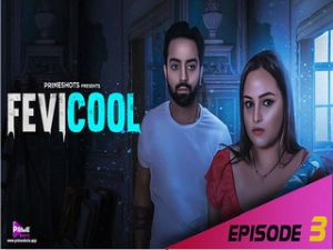 Fevicool Episode - 3