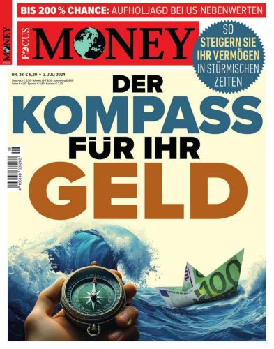Cover: Focus Money Finanzmagazin No 28 vom 03  Juli 2024