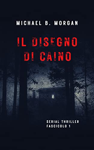 Michael B. Morgan - Il disegno di Caino (2022)