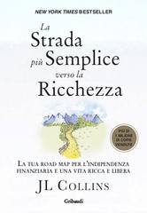 JL Collins – La strada più semplice verso la ricchezza (2026)