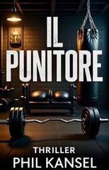 Phil Kansel – Il Punitore. Nuova Edizione 2026 (2026)