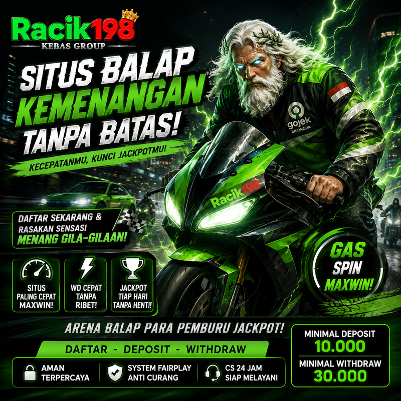 RACIK198 : Balap Kemenangan Terbaru Game Digital & Eksplorasi Wahana Bermain Kekinian