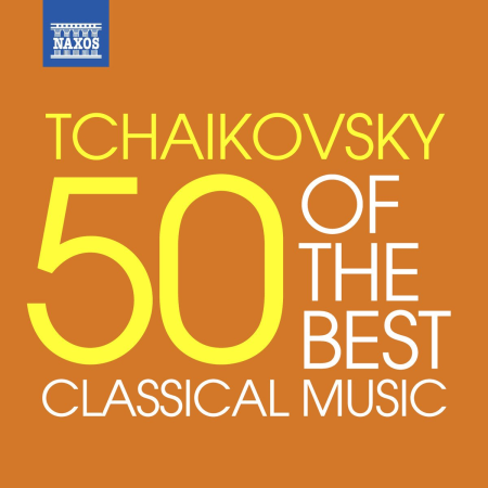 18eb1174 9983 4666 ae5d 9dd987c39290 - VA - Tchaikovsky - 50 of the Best (2013)