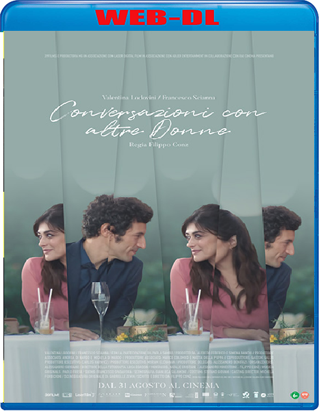 Conversazioni con altre donne (2023) mkv FullHD 1080p WEBDL ITA Sub