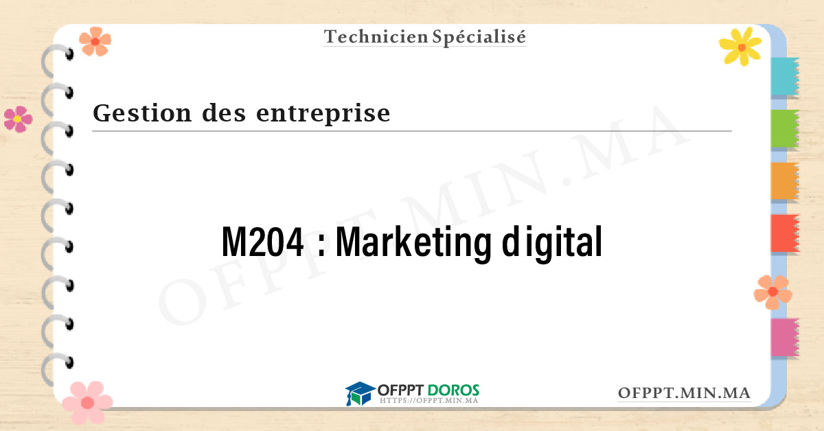 Sommaire détaillé du cours Marketing digital M204 OFPPT - Structure du module
