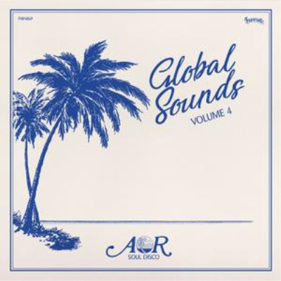 VA - Aor Global Sounds Vol.4 (1977​-​1986, Selected By Charles Maurice) (2019)