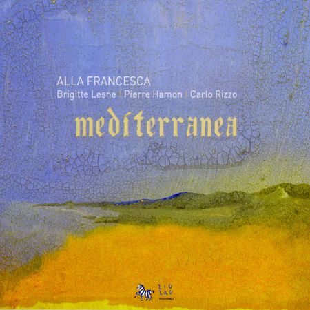 Alla Francesca - Mediterranea (2009) [FLAC