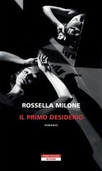 Rossella Milone – Il primo desiderio (2025)