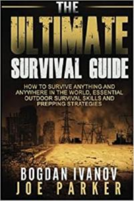 Survival: The Ultimate Survival Guide (Survival & Prepping) (Volume 1)