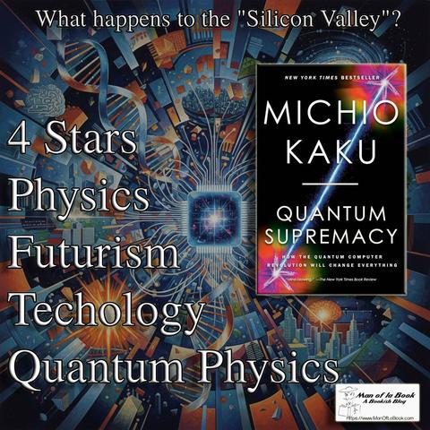 Book Review: Quantum Supremacy by Michio Kaku