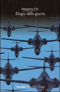 Massimo Fini - Elogio della guerra (1999)