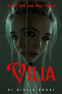 Giulia Rossi - Warg's Blood Vol. 2. Vilia (2023)