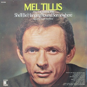 Mel Tillis - Discography Mel_Tillis_-_She_ll_Be_Hanging__Round_Somewhere