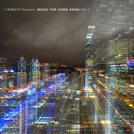 VA - I-Robots Present: Music for Hong Kong, Vol. 1 (2020) fLAC