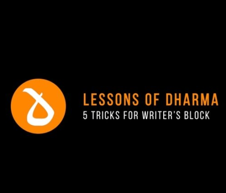 Dharma World Wide 5 Tricks For Writer's Block Dharma World Wide 5 Tricks For Writer's Block