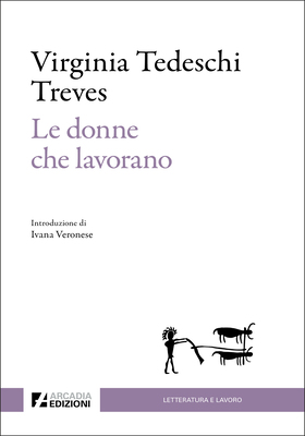 Virginia Tedeschi Treves - Le donne che lavorano (2025)